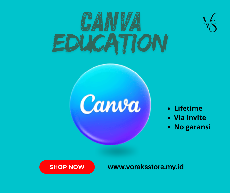 CANVA EDUCATION VIA INVITE LIFETIME